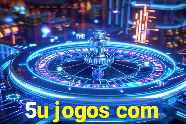 5u jogos com